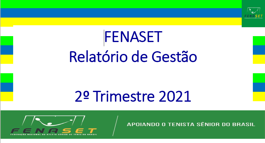 RELATÓRIO DE GESTÃO DO SEGUNDO TRIMESTRE DE 2021